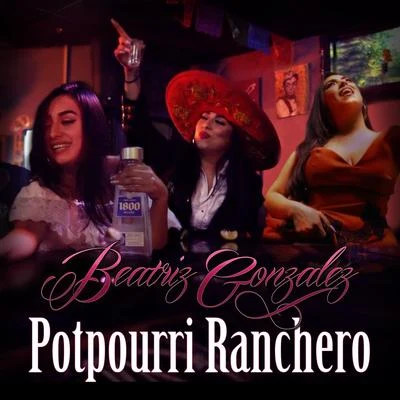 Potpourri Ranchero 專輯 Priscilla G/Beatriz Gonzalez/Carolyn Rodriguez