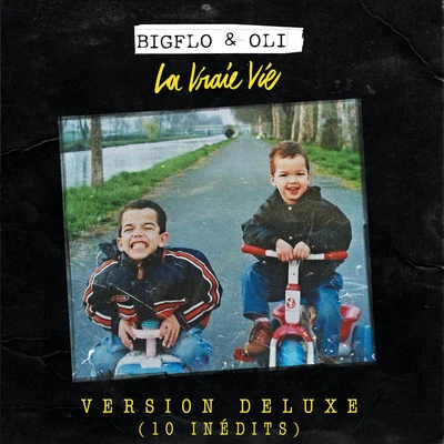 La vraie vie (Version deluxe10 inédits) 專輯 Guizmo/Bigflo & Oli