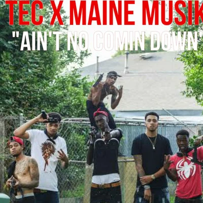 Aint No Comin Down 專輯 Maine Musik/She money/TEC/Money Mafia/Master P