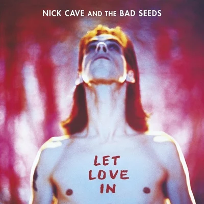 Let Love In 專輯 Nick Cave & the Bad Seeds