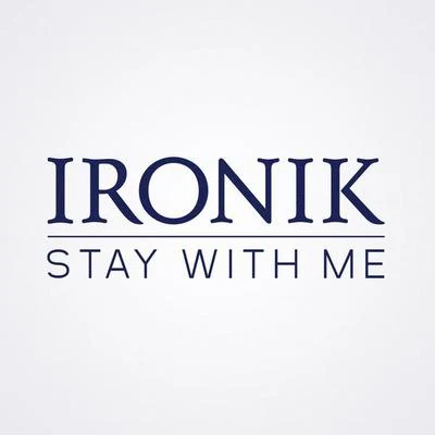 Ironik Stay With Me (multi-track DMD)