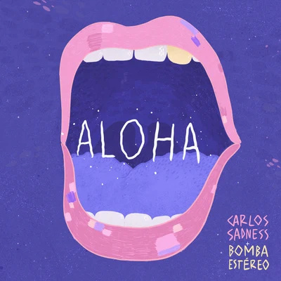 Aloha 专辑 Bomba Estéreo