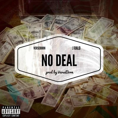 No Deal (feat. J. Ralo) 專輯 Enyway/VerseBorn