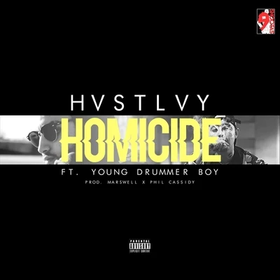 Young Drummer Boy Homicide (feat. Young Drummer Boy)