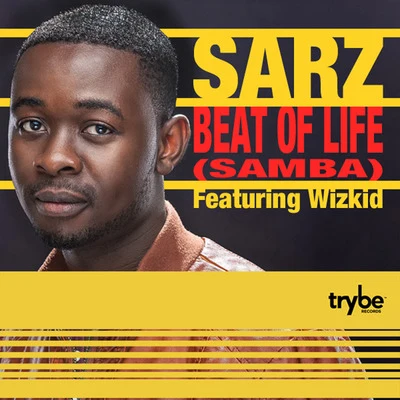 Beat of Life (feat. Wizkid) 專輯 Sarz/Niniola/The Sarz Academy