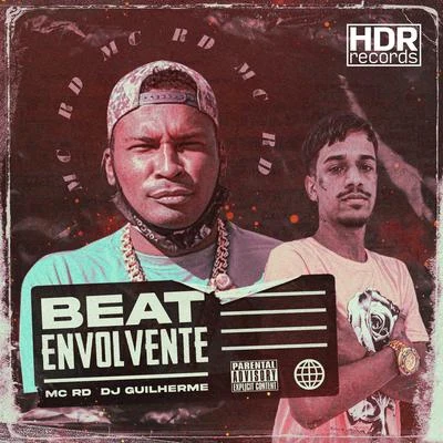 Beat Envolvente 專輯 MC RD/Mc Bruno IP/Dj Carlos Henrique