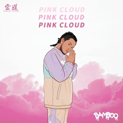 Pink Cloud 專輯 Bamboo