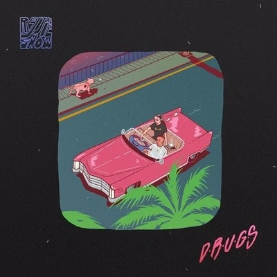 D.R.U.G.S 專輯 Rejjie Snow