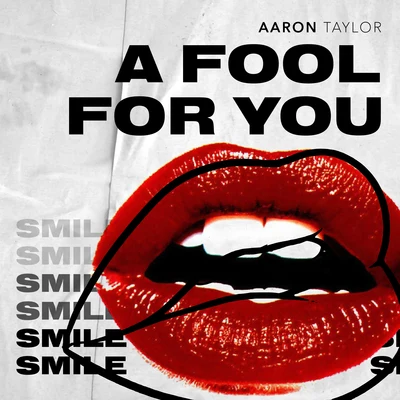 A Fool for You 專輯 Aaron Taylor