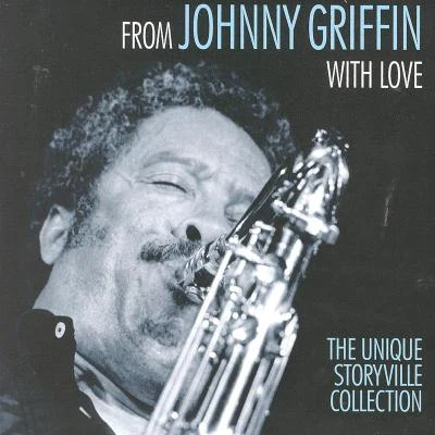 From Johnny Griffin With Love 专辑 Johnny Griffin