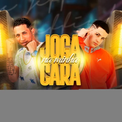 Joga na Minha Cara 專輯 Mc Jeffinho/MC Sara/Pato Problema/Mc Robertinho/Mc Marley