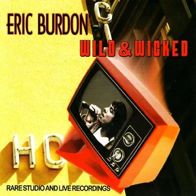 Wild & Wicked 專輯 The Eric Burdon Band/Eric Burdon