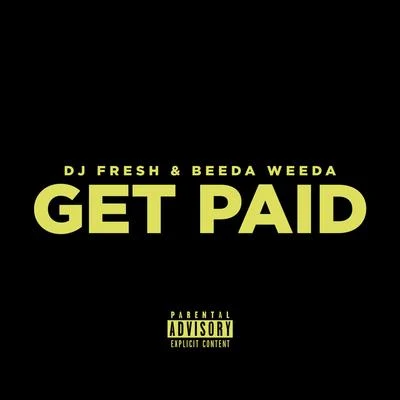 Get Paid 专辑 Beeda Weeda/Pimpin Caprice/Waz