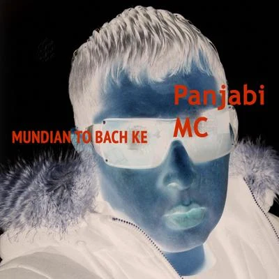 Mundian To Bach Ke 专辑 Panjabi MC/Ashok Gill