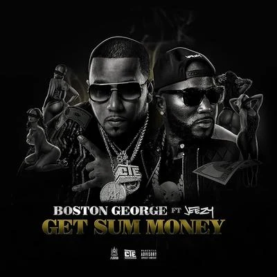 Get Sum Money (feat. Jeezy) 專輯 Boston George/Boo Rossini