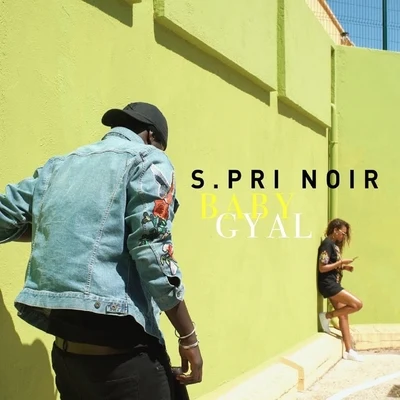 Baby Gyal 專輯 S.Pri Noir