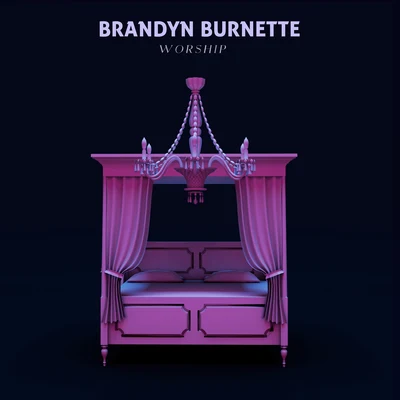 Worship 專輯 Brandyn Burnette