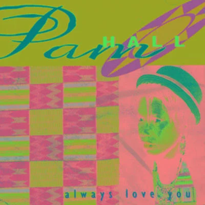 Always Love You 專輯 Pam Hall/Bounty Killer