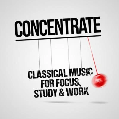 Concentrate: Classical Music for Focus, Study & Work 专辑 Edvard Grieg