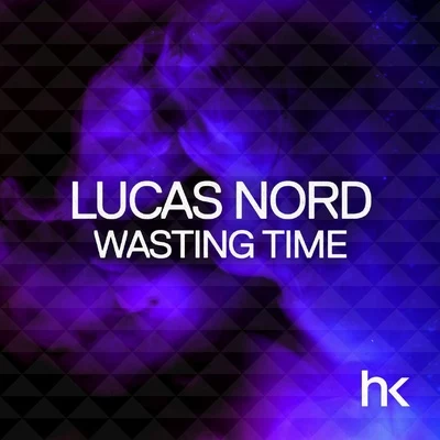 Wasting Time 專輯 Lucas Nord