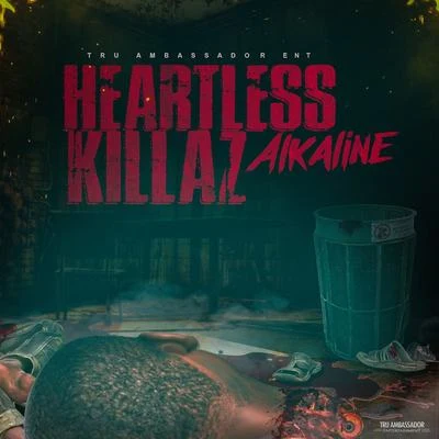 Heartless Killaz 专辑 Alkaline