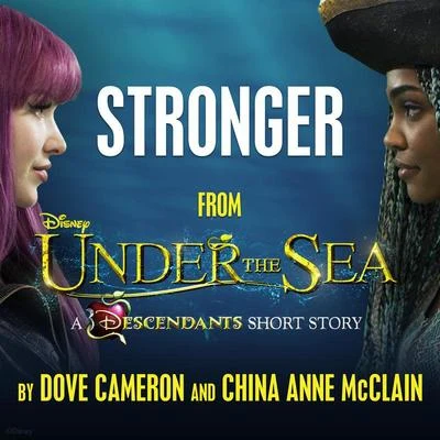 Stronger (From "Under the Sea: A Descendants Short Story") 專輯 Dove Cameron/Selena Gomez/Roshon Fegan/Caroline Sunshine/McClain Sisters