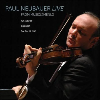 Paul Neubauer Live 專輯 Peter Kolkay/Paul Neubauer/Julie Albers/The Chamber Music Society Of Lincoln Center/Kristin Lee