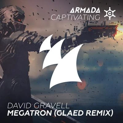 Megatron (GLAED Remix) 专辑 David Gravell