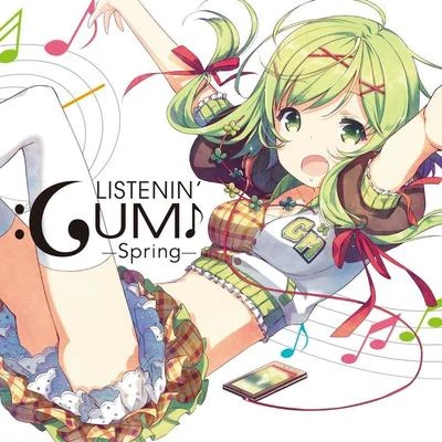 VOCALOIDHsing Dykk LISTENIN GUMI!! -Spring- feat.Megpoid