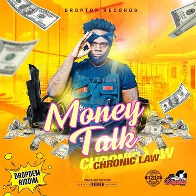 Chronic Law Money Talk