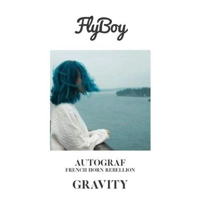 Gravity (Flyboy Remix) 专辑 FlyBoy