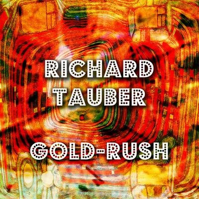 Gold-Rush 專輯 Ernst Hauke/Richard Tauber/Frieder Weissmann