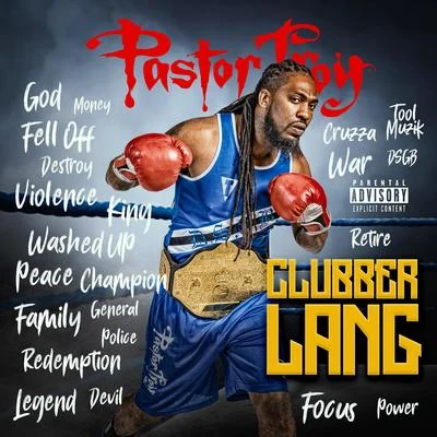 Clubber Lang 專輯 Pastor Troy