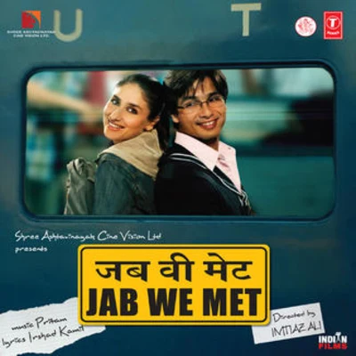 Jab We Met (Original Motion Picture Soundtrack) 專輯 Pritam