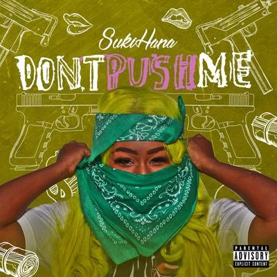 Dont Push Me 專輯 Sukihana