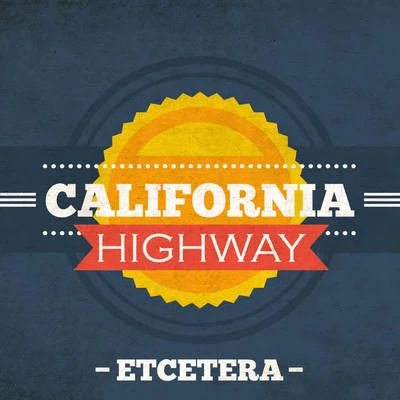 California Highway 專輯 Etcetera