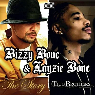 The Story & Thug Brothers (Deluxe Edition) 專輯 Bizzy Bone