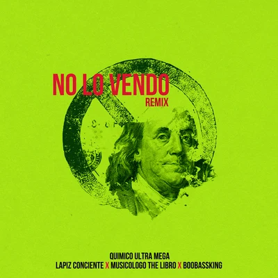 No Lo Vendo (Remix) 專輯 Musicologo The Libro/El Cherry Scom/El Kita/Lirico En La Casa/Chimbala