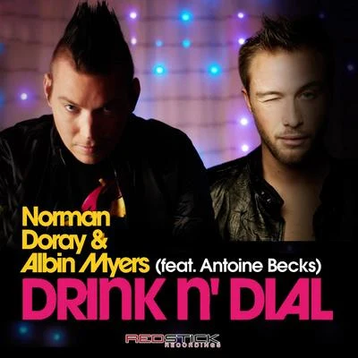 Norman Doray Drink N Dial (feat. Albin Myers)