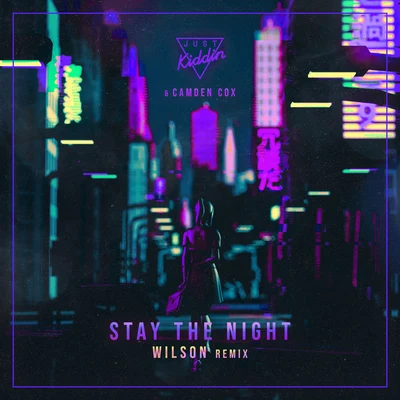 Stay The Night (Wilson Remix) 專輯 David Pietras/Neva/Just Kiddin