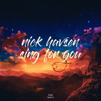 Sing for You 專輯 Nick Havsen/David White