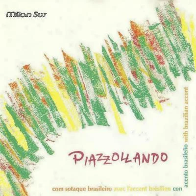 Piazzollando (With Brazilian Accent) 專輯 Joao De Barro/Astor Piazzolla/Abel Fleury/Luiz Bonfa/Gabriel Faure