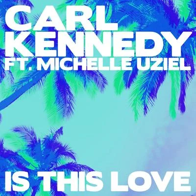 Is This Love 專輯 Carl Kennedy/Nick Galea/Joel Edwards