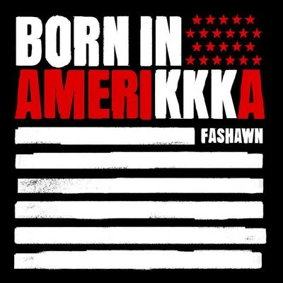 Born in Amerikkka 專輯 Fashawn