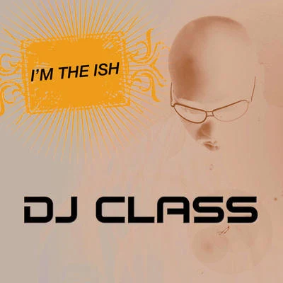 DJ ClassFatman Scoop I&#x27;m The Ish (Edited Version)