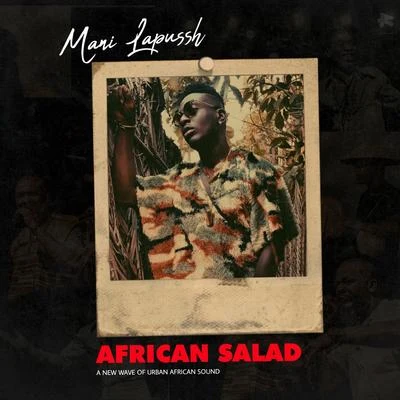 African Salad 專輯 Mani Lapussh