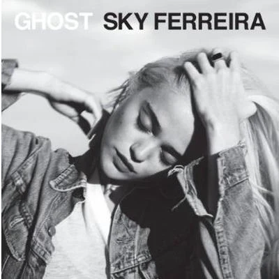 Ghost 专辑 Sky Ferreira