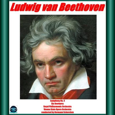 The Royal Philharmonic Orchestra Beethoven: Symphony No. 4, Six Overtures