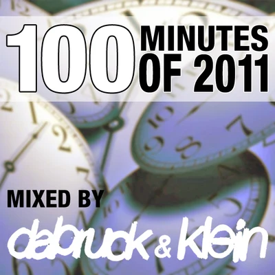 100 Minutes Of 2011 專輯 Julian Smith/Dabruck & Klein