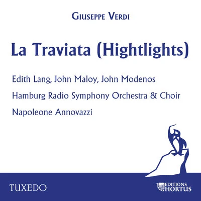 Verdi: La Traviata (Highlights) 專輯 Bruna Rizzoli/Orchestra di Sinfonia/Jolanda di Tasso/Napoleone Annovazzi/Walter Monachesi